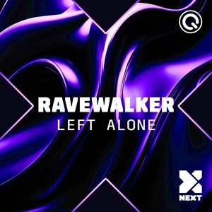 RAVEWALKER — Left Alone