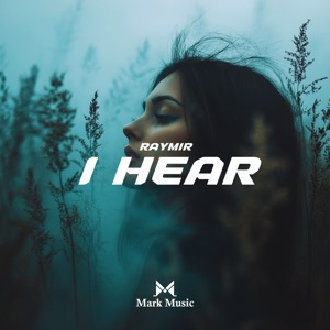 RAYMIR — I Hear