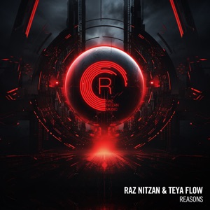Raz Nitzan & Teya Flow — Reasons (Extended Mix)