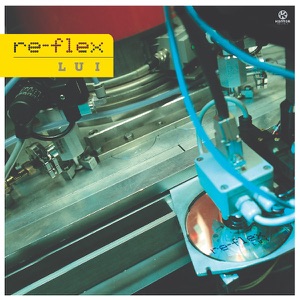 Re-Flex — Lui (Sea Mix)