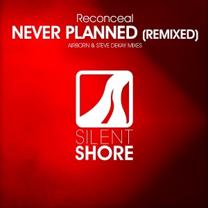Reconceal — Never Planned (Airborn Remix)