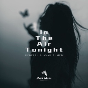 redfeel & Anar Ahmed — In the Air Tonight