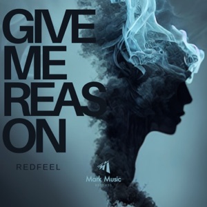 redfeel — Give Me Reason