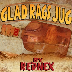 Rednex — Glad Rags Jug