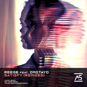 Reege — Satisfy feat. Omotayo (Solange Extended Remix)