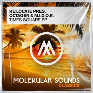 ReLocate pres Octagen & M.I.D.O.R. — Times Square (Bright Mix)