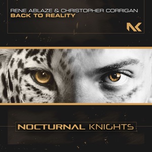Rene Ablaze & Christopher Corrigan — Back To Reality