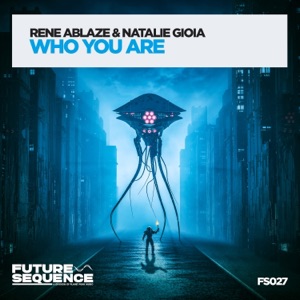 Rene Ablaze & Natalie Gioia — Who You Are (Dub Mix)