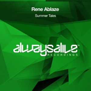 Rene Ablaze — Summer Tales (Extended Mix)