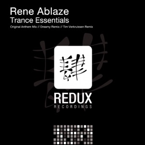 Rene Ablaze — Trance Essentials (Original Anthem Mix)