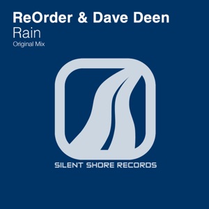 ReOrder & Dave Deen — Rain (Original Mix)