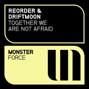 ReOrder & Driftmoon — Together We Are Not Afraid (Original Mix)