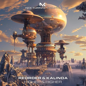 Reorder & Kalinda — Higher & Higher (Extended Mix)
