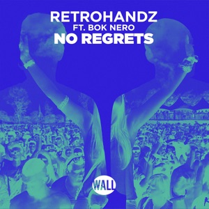 RETROHANDZ/BOK NERO — No Regrets
