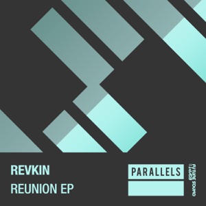 Revkin — Reunion (Extended Mix)