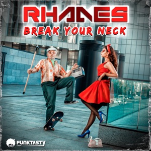 RHADES — Break Your Neck