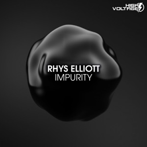 Rhys Elliott — Impurity (Extended Mix)