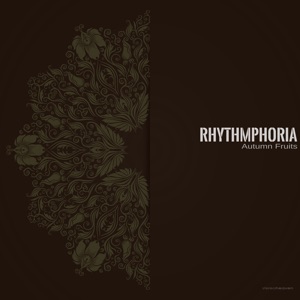 Rhythmphoria — Autumn Fruits