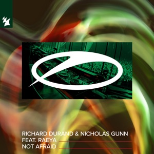 Richard Durand & Nicholas Gunn feat. RAEYA — Not Afraid (Extended Mix)