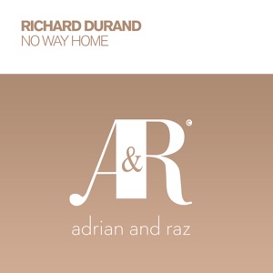 Richard Durand — No Way Home (Andy Duguid Remix)