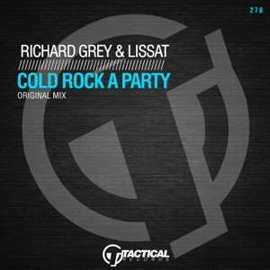 Richard Grey & Lissat — Cold Rock a Party