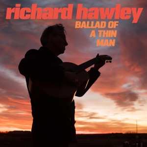 Richard Hawley — Ballad of a Thin Man