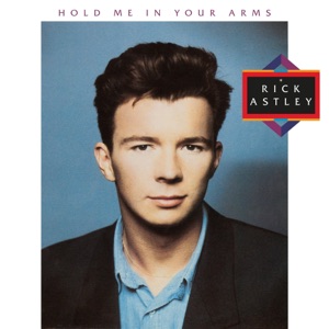 Rick Astley — Take Me To Your Heart