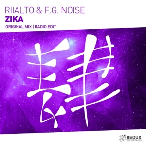 Riialto & F.G. Noise — Zika (Original Mix)