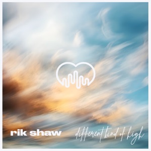 Rik Shaw — Different Kind of High