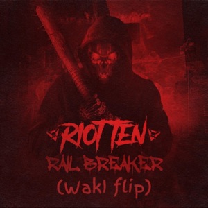 RIOT TEN/RICO ACT — Rail Breaker