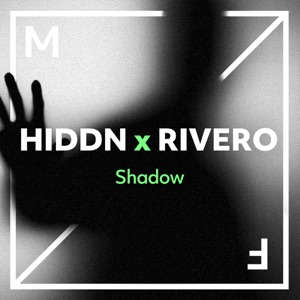 HIDDN, RIVERO — Shadow