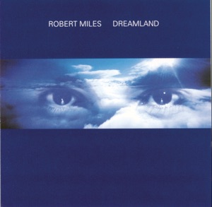 Robert Miles/Maria Nayler/Robin Hancock — One & One