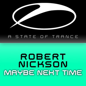 Robert Nickson — Maybe Next Time (DJ Eco Remix)