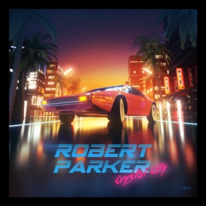 Robert Parker/Miss K — '85 Again (feat. Miss K)
