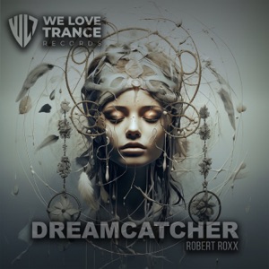 Robert Roxx — Dreamcatcher (Extended Mix)