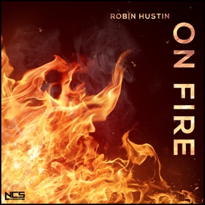 Robin Hustin — On Fire