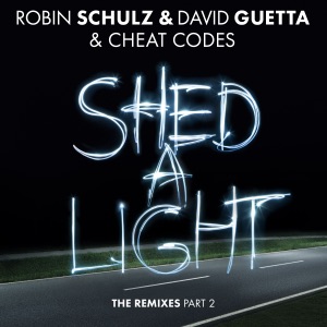Robin Schulz & David Guetta feat. Cheat Codes — Shed A Light (MDZN Remix) - 0:00