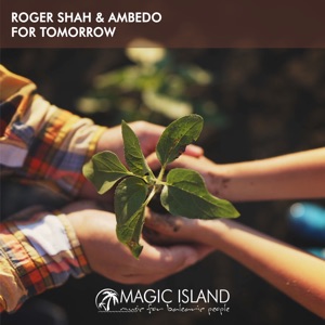 Roger Shah & Ambedo — For Tomorrow (Extended Mix)