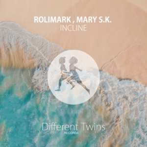 Rolimark Feat. Mary S.K. — Incline