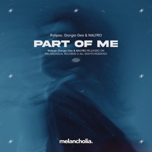 Rolipso/Giorgio Gee/NALYRO — Part Of Me