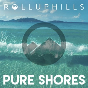 Rolluphills — Pure Shores