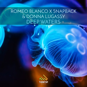ROMEO BLANCO/5NAPBACK/DONNA LUGASSY — Deep Waters