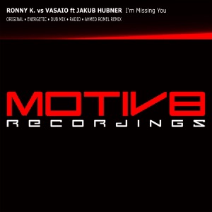 Ronny K Vs Vasaio Ft Jakub Hubner — Im Missing You (Radio Mix)