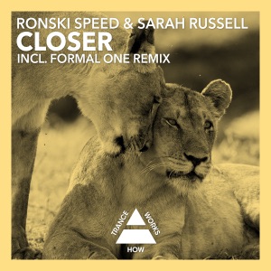 Ronski Speed & Sarah Russell — Closer (Formal One Dub)