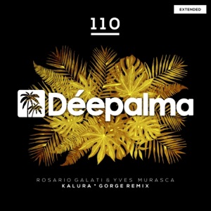 Yves Murasca, Rosario Galati — Kalura (Gorge Extended Remix)
