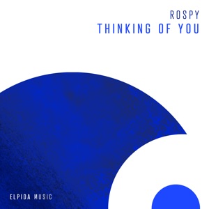 Rospy — Thinking of You (Extended Mix)