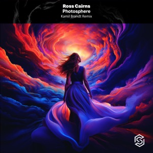 Ross Cairns — Photosphere  (Kamil Brandt Remix)