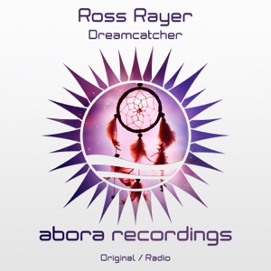 Ross Rayer — Dreamcatcher (Original Mix)