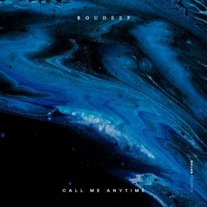 Roudeep — Call Me Anytime