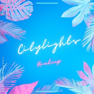 Roudeep — Citylights